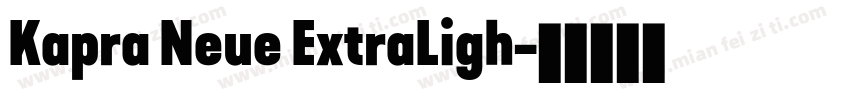 Kapra Neue ExtraLigh字体转换